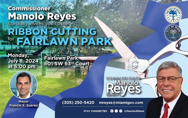 Fairlawn Park Phase I Ribbon Cutting Ceremony (Monday, July 8, 2024 at 6:00pm / Location 601 SW 63 Court Miami, FL 33144)331 Flyer - English