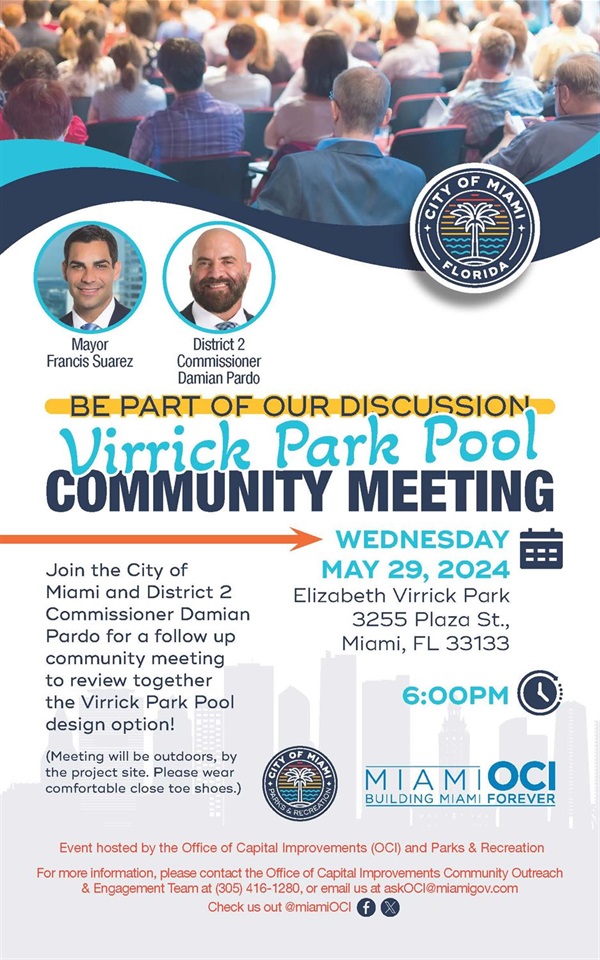 Virrick Park Pool Community Meeting Flyer for Wednesday, May 29th, 2024 at 6pm. Location: Elizabeth Virrick Park 3255 Plaza Street Miami, FL 33133